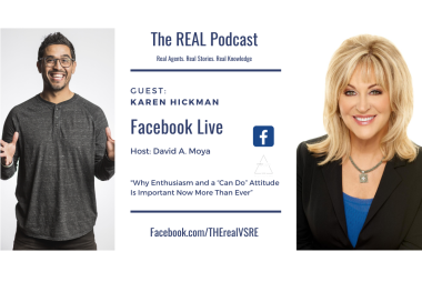 The REAL Podcast | Why Enthusiasm and a “Can Do” Attitude is Important Now More Than Ever | Karen Hickman