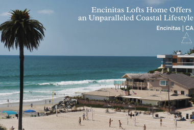 Encinitas Lofts Home Offers anUnparalleled Coastal Lifestyle